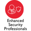 Enhanced Security Professionals