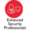 Enhanced Security Professionals