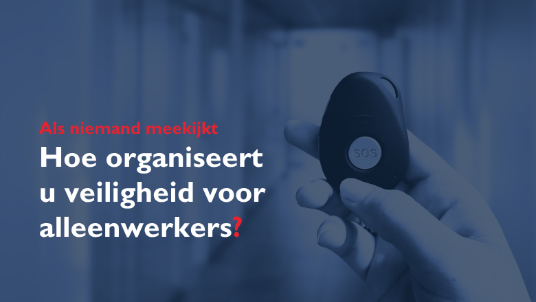 Whitepaper veiligheid alleenwerkers