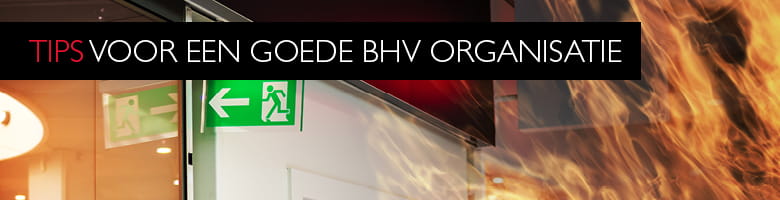 Tips voor een goede bhv organisatie